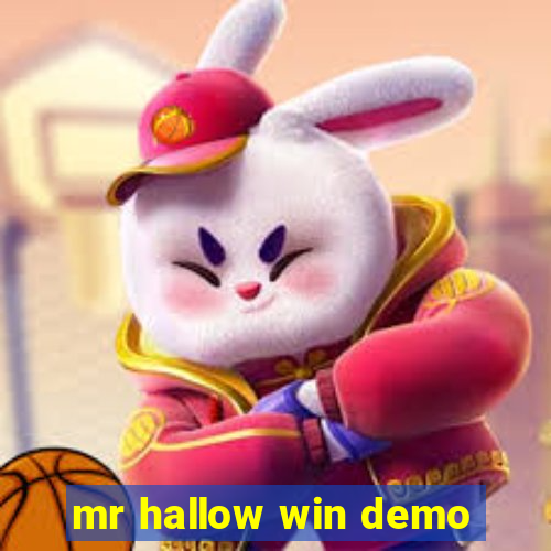 mr hallow win demo